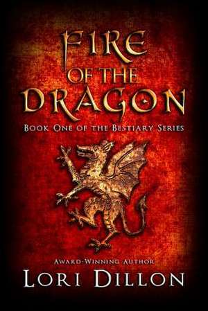 Fire of the Dragon de Lori Dillon