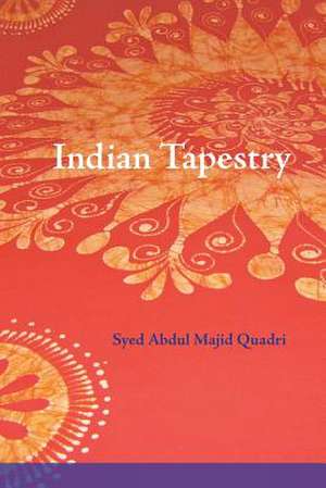 Indian Tapestry de Syed Abdul Majid Quadri