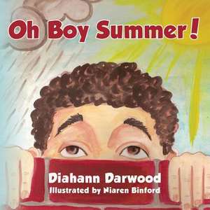 Oh Boy Summer! de Diahann Darwood