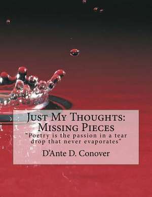 Just My Thoughts de D'Ante D. Conover