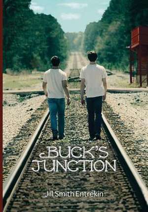 Buck's Junction: The Process of Purging and Purification de Jill Smith Entrekin