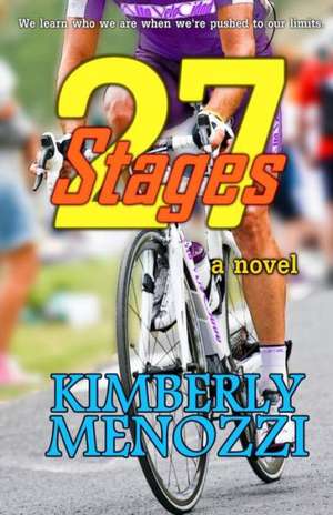 27 Stages: (A Novel) de Kimberly Menozzi