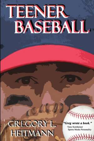 Teener Baseball: A Faerie Justice Novella de Gregory L. Heitmann