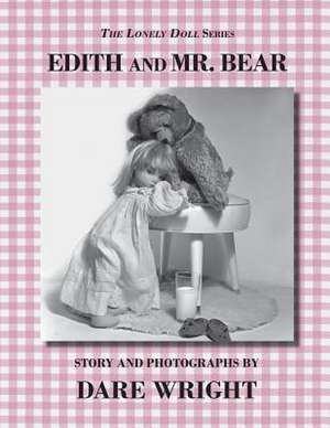 Edith and Mr. Bear de Dare Wright