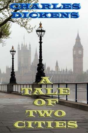 A Tale of Two Cities de Charles Dickens