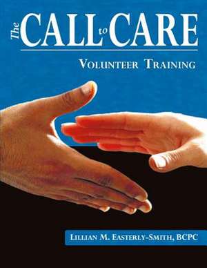 Call to Care Volunteer de Lillian M. Easterly-Smith Bcpc