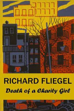 Death of a Charity Girl de Richard Fliegel