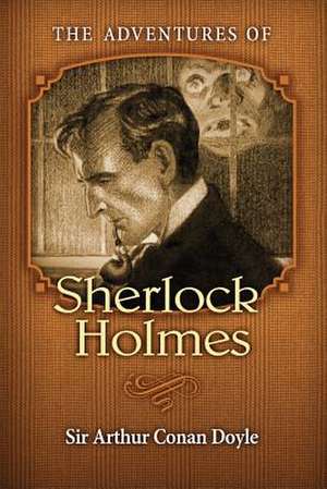 The Adventures of Sherlock Holmes de Arthur Conan Doyle