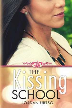 The Kissing School de Jordan Urtso