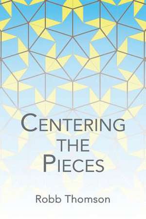 Centering the Pieces