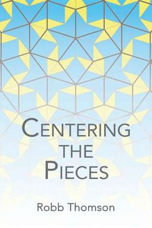 Thomson: Centering the Pieces