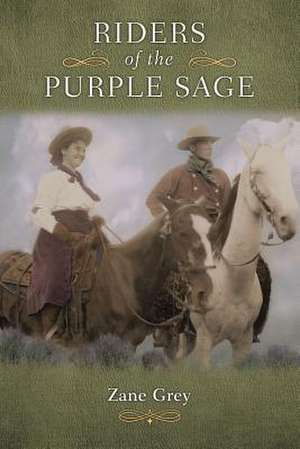 Riders of the Purple Sage de Zane Grey