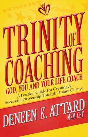 Trinity of Coaching de Deneen Kazan Attard