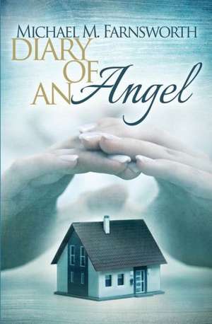 Diary of an Angel: In Search of Jesus de Michael M. Farnsworth