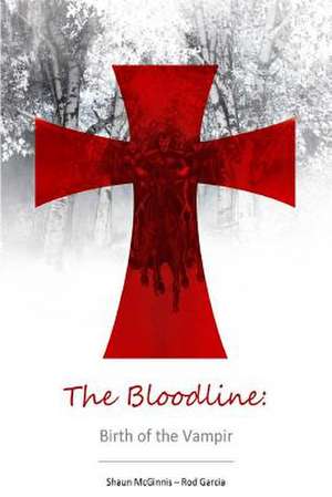 The Bloodline de Shaun McGinnis