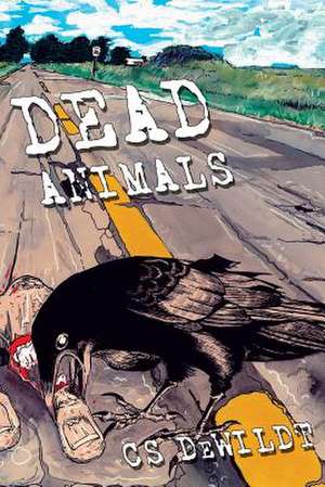 Dead Animals de Cs Dewildt