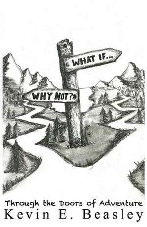 What If...Why Not? de Kevin E. Beasley