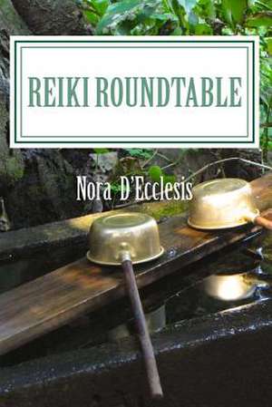 Reiki Roundtable de Nora D'Ecclesis