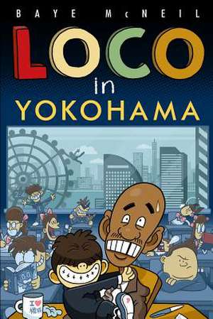 Loco in Yokohama de MR Baye McNeil