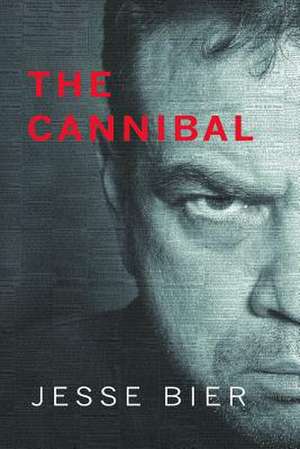 The Cannibal de Jesse Bier