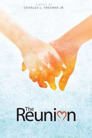 The Reunion de Charles L. Freeman Jr