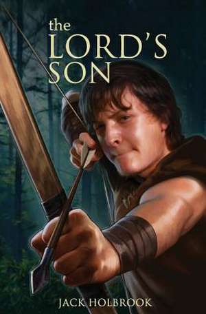 The Lord's Son de Jack Holbrook