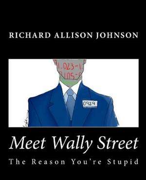 Meet Wally Street de Richard Allison Johnson