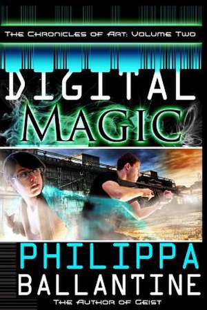 Digital Magic de Philippa Ballantine