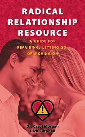 Radical Relationship Resource de Carol Morgan