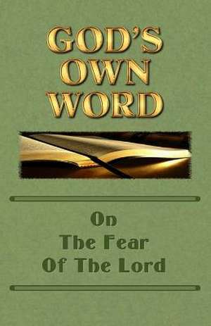 God's Own Word on the Fear of the Lord de Scott Markle