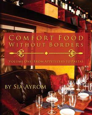 Comfort Food Without Borders de Sia Ayrom