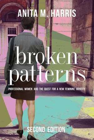 Broken Patterns de Anita M. Harris