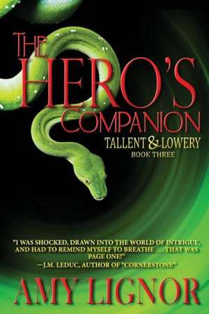 The Hero's Companion: New Poems 2010-2013 de Amy Lignor