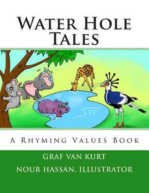 Water Hole Tales de Graf Van Kurt