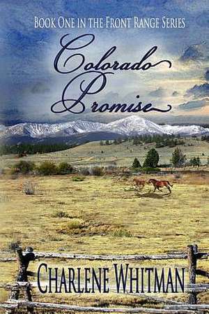 Colorado Promise de Charlene Whitman