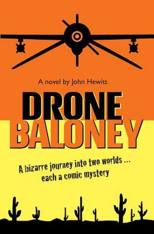 Drone Baloney de John Hewitt