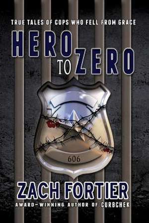 Hero to Zero 2nd Edition de Zach Fortier