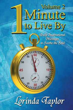 1 Minute to Live by - Volume 2 de Lorinda Taylor