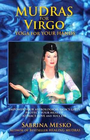 Mudras for Virgo de Sabrina Mesko