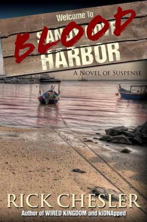 Blood Harbor de Rick Chesler