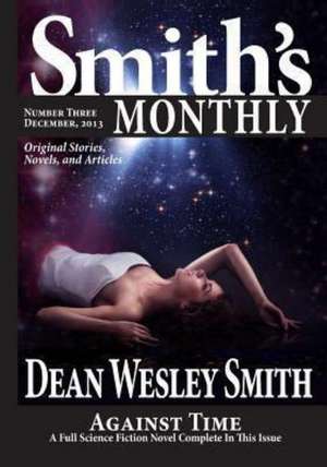 Smith's Monthly #3: Healing Broken Hearts de Dean Wesley Smith