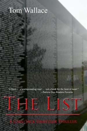 The List: One Woman's Ten-Year Journey as a Breast Cancer Survivor de Tom Wallace