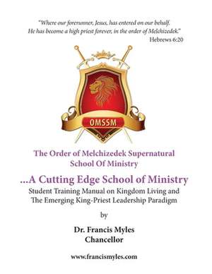 The Order of Melchizedek Supernatural School of Ministry