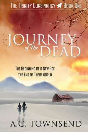 Journey of the Dead de A. C. Townsend