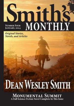 Smith's Monthly #4: Bringing Unity's Five Principles to Life for 'Kids' of All Ages de Dean Wesley Smith