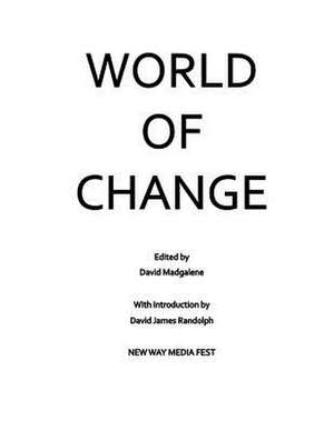 World of Change de David Madgalene