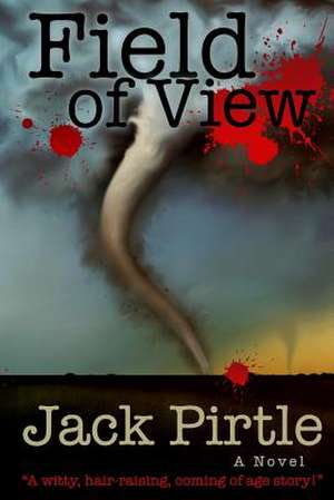 Field of View de MR Jack R. Pirtle