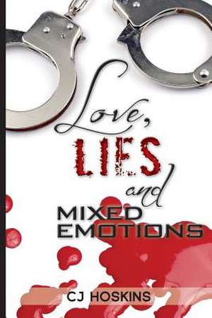 Love, Lies & Mixed Emotions