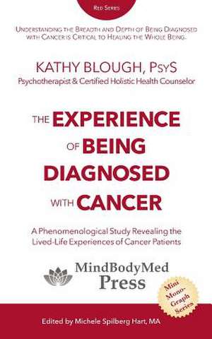 The Experience of Being Diagnosed with Cancer de Kathy Blough