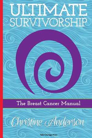 Ultimate Survivorship de Christine Anderson